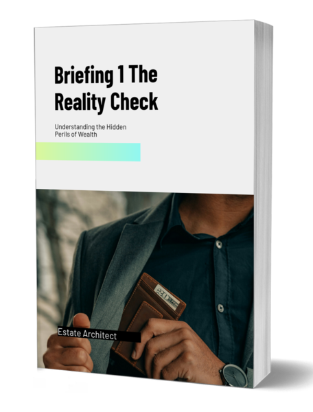 Briefing 1 The Reality Check estate planning report