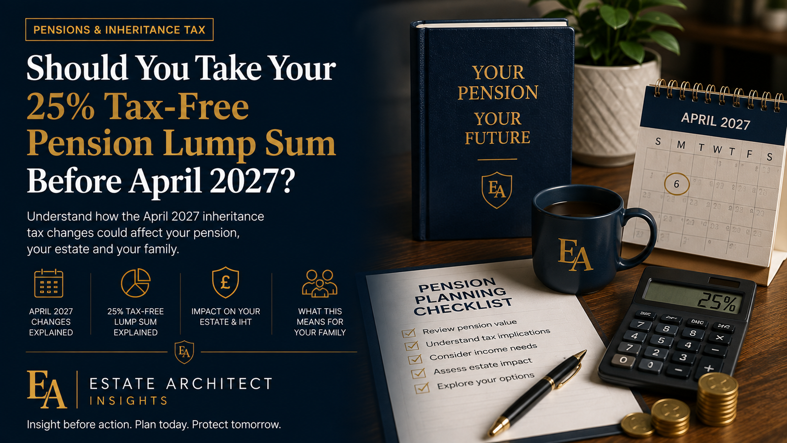 Should You Take Your 25% Tax-Free Pension Lump Sum Before April 2027?
