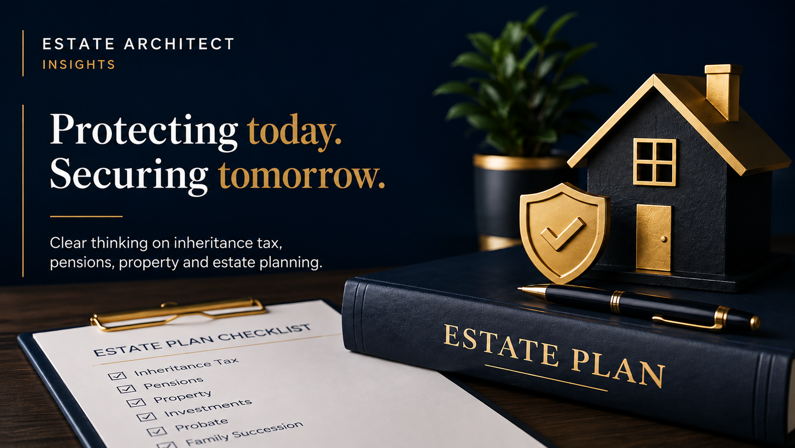 Inheritance Tax Planning: 7 Common Weaknesses That Could Leave Your Estate Exposed