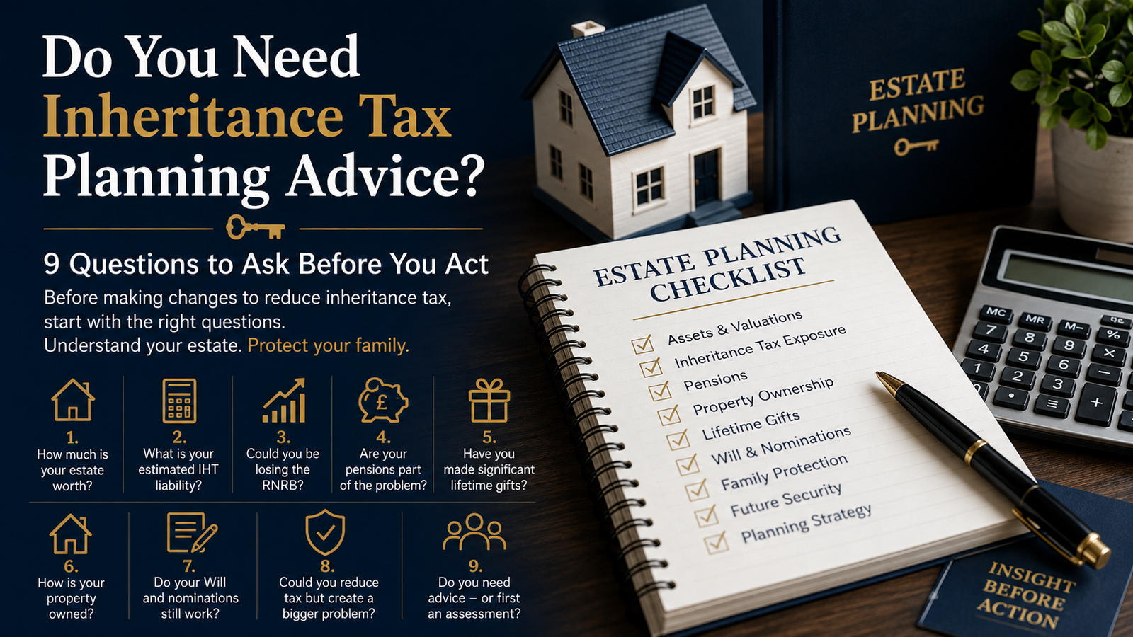 Do You Need Inheritance Tax Planning Advice? 9 Questions to Ask Before You Act