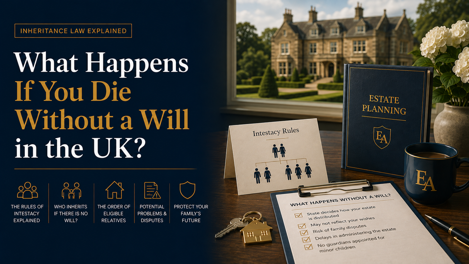 What Happens If You Die Without a Will in the UK?