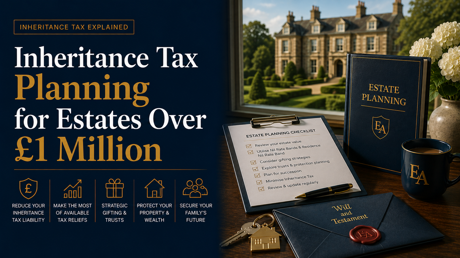 Inheritance Tax Planning for Estates Over £1 Million